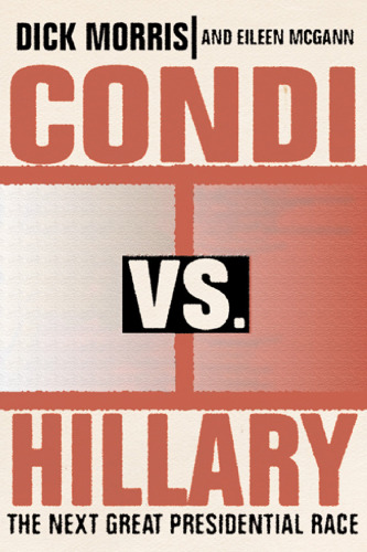 Condi vs. Hillary: The Next Great Presidential Race