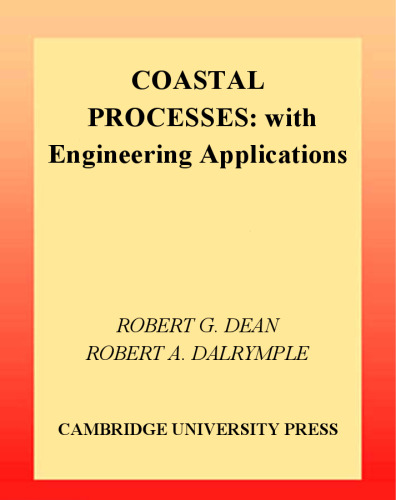 Coastal Processes with Engineering Applications (Cambridge Ocean Technology Series)