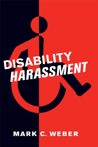 Disability Harassment (Critical America Series)