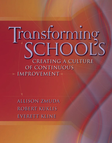 Transforming Schools: Creating a Culture of Continuous Improvement