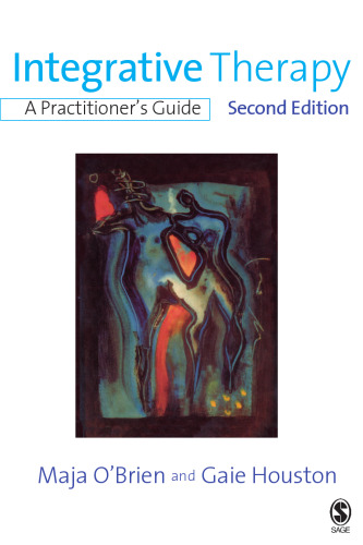 Integrative Therapy: A Practitioner's Guide