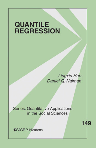 Quantile Regression (Quantitative Applications in the Social Sciences) (v. 149)