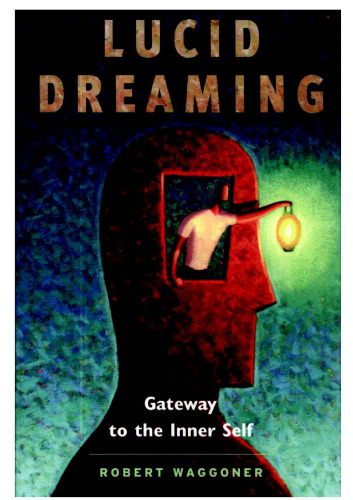 Lucid Dreaming: Gateway to the Inner Self