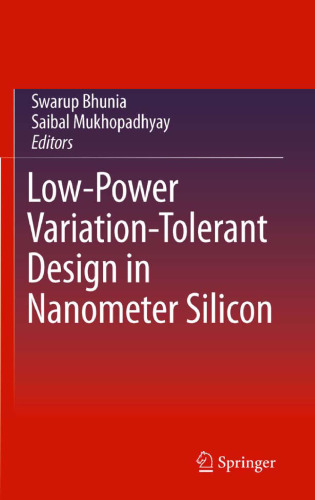 Low-Power Variation-Tolerant Design in Nanometer Silicon