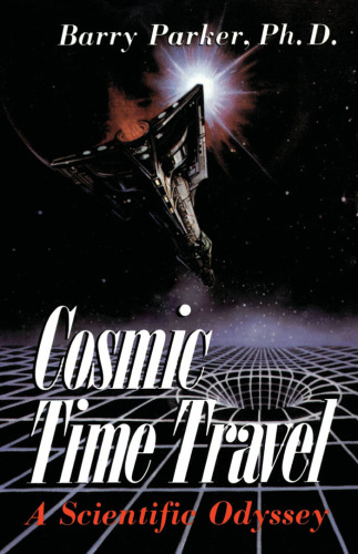 Cosmic Time Travel: A Scientific Odyssey