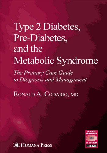 Type 2 Diabetes, Pre-Diabetes, and the Metabolic Syndrome (Current Clinical Practice)