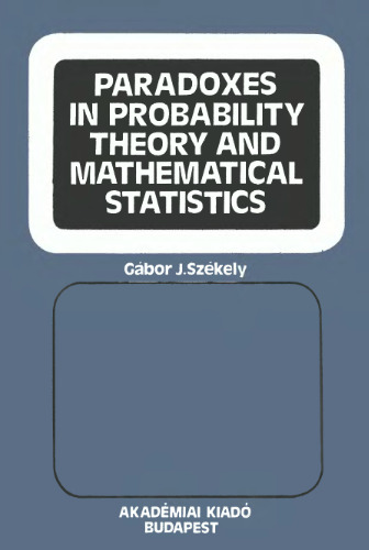 Paradoxes in Probability Theory and Mathematical Statistics (Mathematics and its Applications)