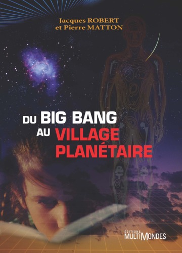 Du Big-Bang au village planetaire