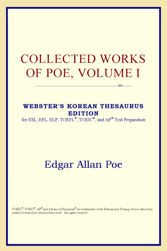 Collected Works of Poe, Volume I (Webster's Korean Thesaurus Edition)