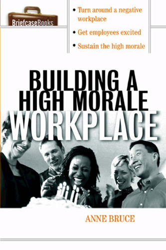 Building A HIgh Morale Workplace