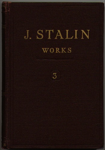 J. Stalin Works (March -October 1917, Volume 3)