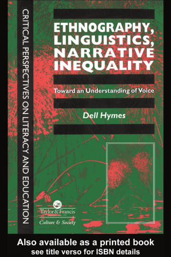 Ethnography, Linguistics, Narrative Inequality: Toward an Understanding of Voice