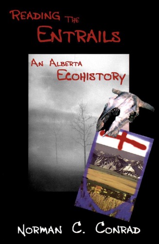 Reading the Entrails an Alberta Ecohisto