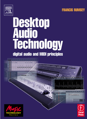 Desktop Audio Technology: Digital audio and MIDI principles (Music Technology)