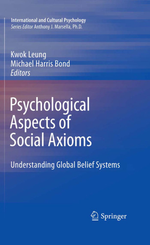 Psychological Aspects of Social Axioms: Understanding Global Belief Systems