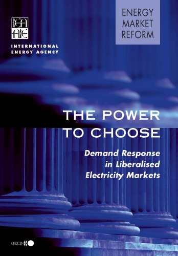 The Power to Choose: Demand Response in Liberalised Electricity Markets (Energy Market Reform)