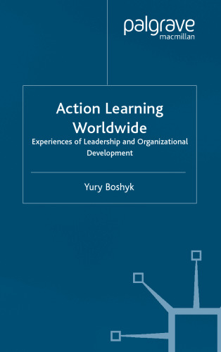 Action Learning Worldwide: Experiences of Leadership and Organisational Development