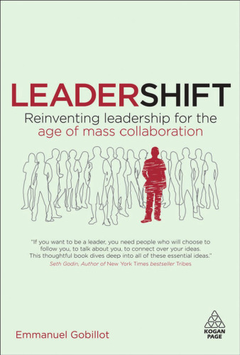 Leadershift: Reinventing Leadership for the Age of Mass Collaboration