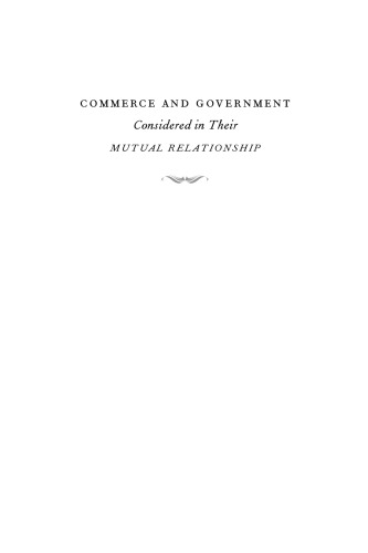 Commerce and Government considered in their mutual Relationship