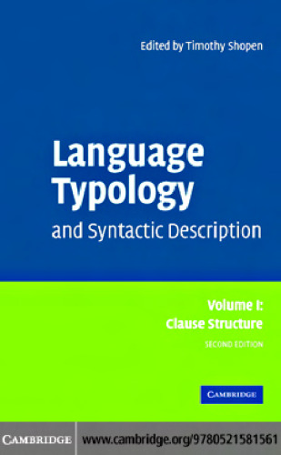 Language Typology and Syntactic Description: Volume 1, Clause Structure