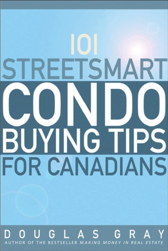 101 Streetsmart Condo Buying Tips for Canadians