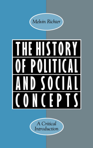 The History of Political and Social Concepts: A Critical Introduction