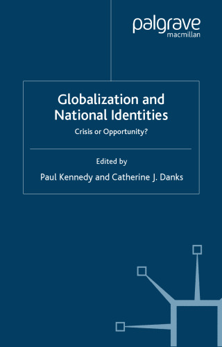 Globalization and National Identities: Crisis or Opportunity?