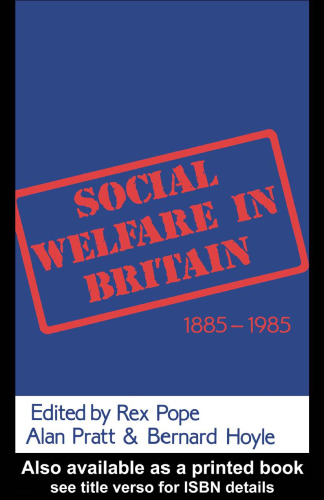 Social Welfare in Britain 1885-1985