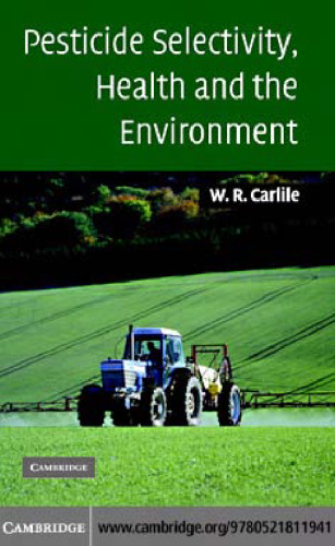 Pesticide Selectivity, Health and the Environment