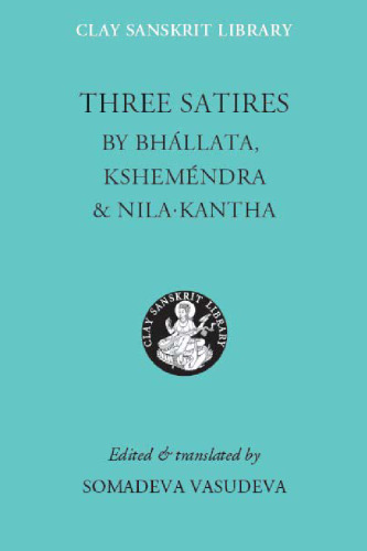 Three Satires (Clay Sanskrit Library)