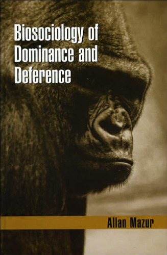 Biosociology of Dominance & Deference