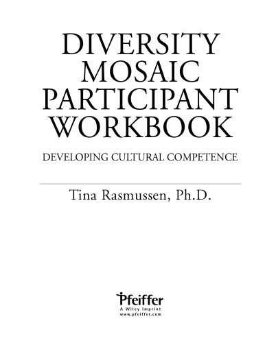 Diversity Mosaic Participant Workbook: Developing Cultural Competence (Pfeiffer Essential Resources for Training and HR Professionals)