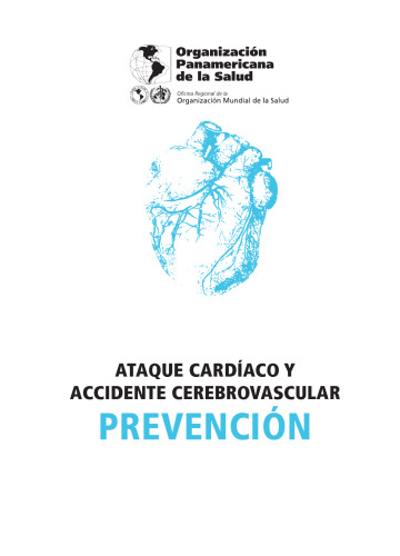 Ataque cardiaco y accidente cerebrovascular: prevencion