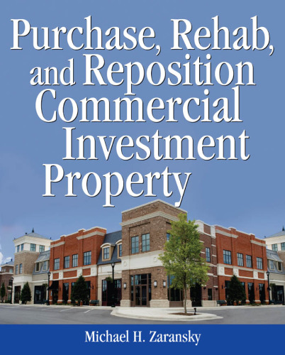 Purchase, Rehab, and Reposition Commercial Investment Property