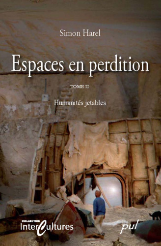 Espaces en perdition : Tome 2, Humanites jetables