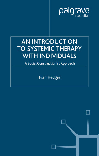 Introduction to Systemic Therapy with Individuals: A Social Constructionist Approach (Basic Texts in Counselling and Psychotherapy)