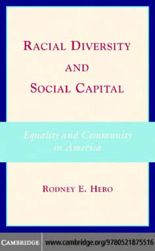 Racial Diversity and Social Capital: Equality and Community in America