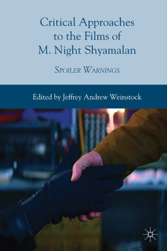 Critical Approaches to the Films of M. Night Shyamalan: Spoiler Warnings