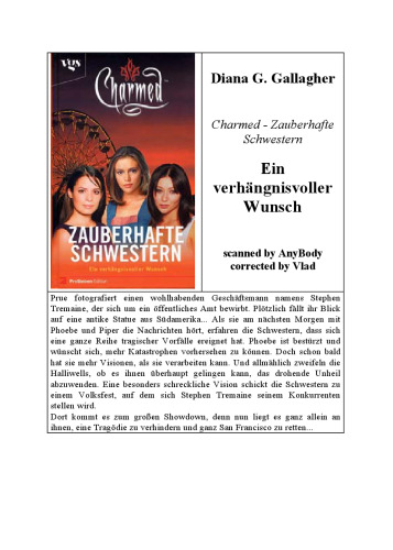 Charmed, Zauberhafte Schwestern, Bd. 10: Ein verhangnisvoller Wunsch