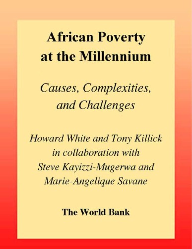 African Poverty at the Millennium: Causes, Complexities, and Challenges