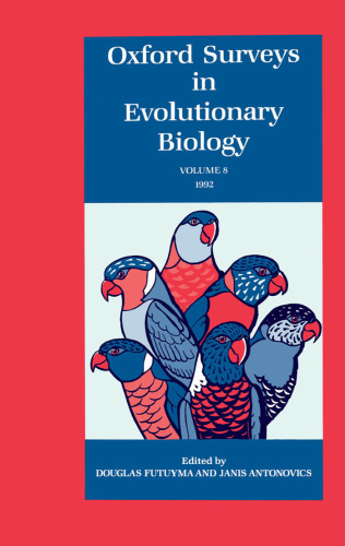 Oxford Surveys in Evolutionary Biology: Volume 8: 1991 (Oxford Surveys in Evolutionary Biology)