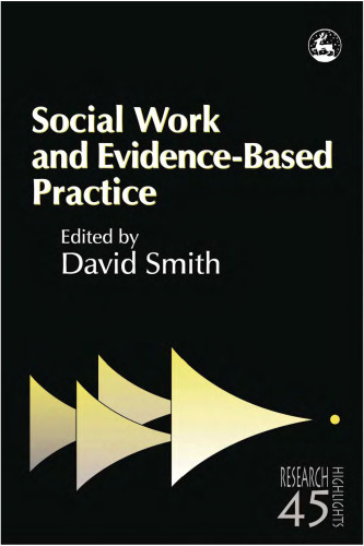 Social Work And Evidence-based Practice (Research Highlights in Social Work)