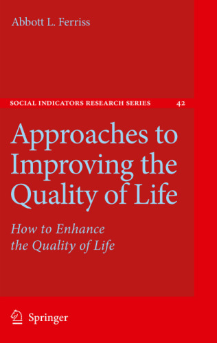 Approaches to Improving the Quality of Life: How to Enhance the Quality of Life