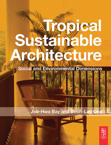 Tropical Sustainable Architecture: Social and Environmental Dimensions