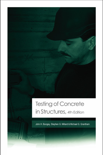 Testing of Concrete in  Structures, Fourth edition