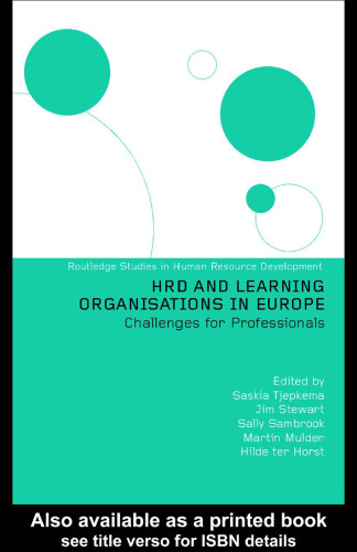 HRD and Learning Organisations in Europe (Routledge Studies Inhuman Resource Development, 3)