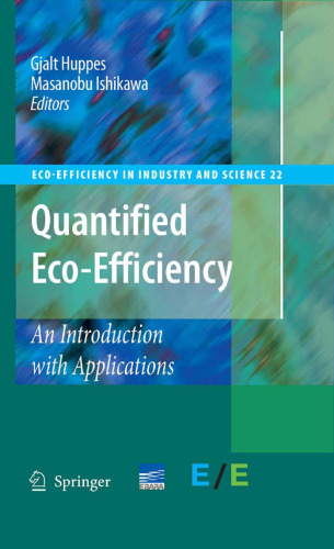 Quantified Eco-Efficiency (Eco-Efficiency in Industry and Science, 22)