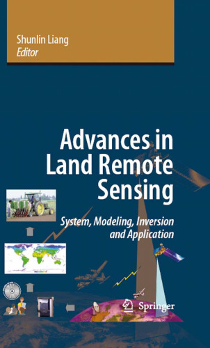 Advances in Land Remote Sensing: System, Modeling, Inversion and Application