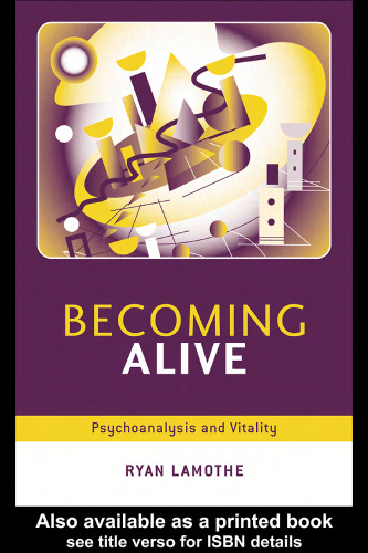 Becoming Alive: Psychoanalysis and Vitality