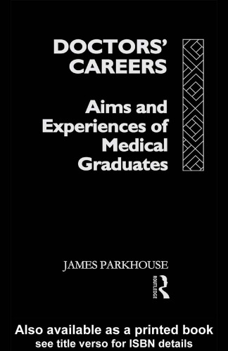 Doctors' Careers: Aims and Experiences of Medical Graduates